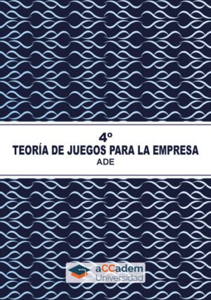 Teoría de Juegos para la Empresa